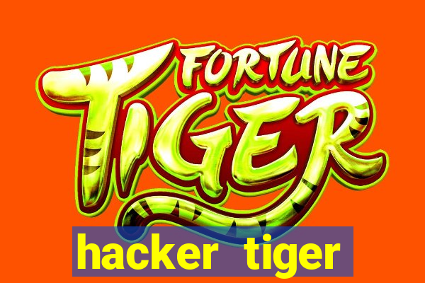 hacker tiger fortune gratis